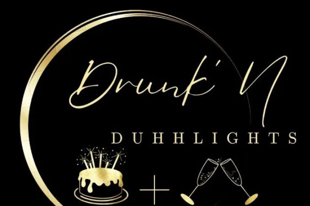 Drunk’N Duhhlights