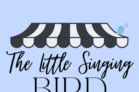 The Little Singing Bird - Sweets, Eats & More