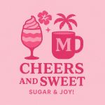 Cheers and Sweet